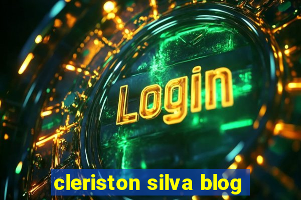 cleriston silva blog